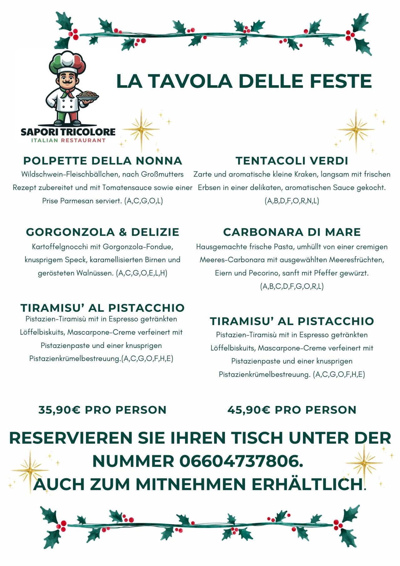 Menü eines italienischen Restaurants mit Gerichten wie Polpette Della Nonna, Tentacles Verdi, Gorgonzola & Delizie, Carbonara Di Mare und Tiramisu' Al Pistacchio. Preise in Euro angegeben. Reservierungsnummer vorhanden.