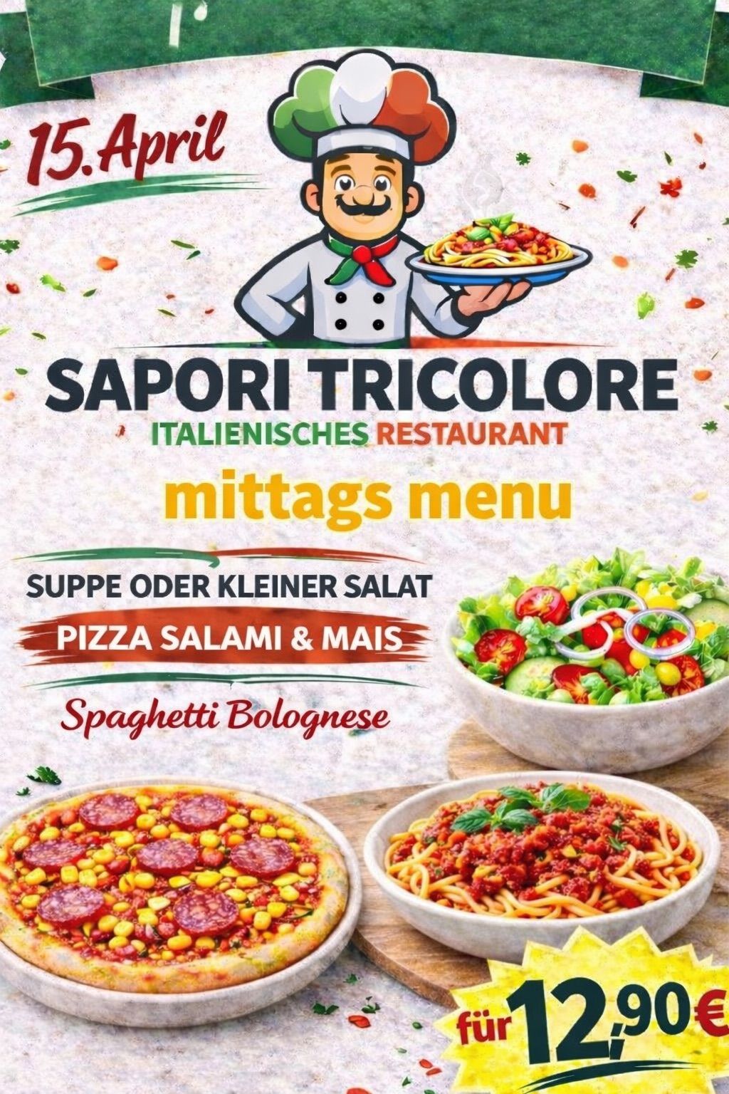 Werbung für das italienische Restaurant Satori Tricolore. Das Mittagsmenü bietet Suppe oder kleinen Salat, Pizza Salami und Mais und Spaghetti Bolognese an. Schüsseln mit Salat und Spaghetti sind abgebildet.