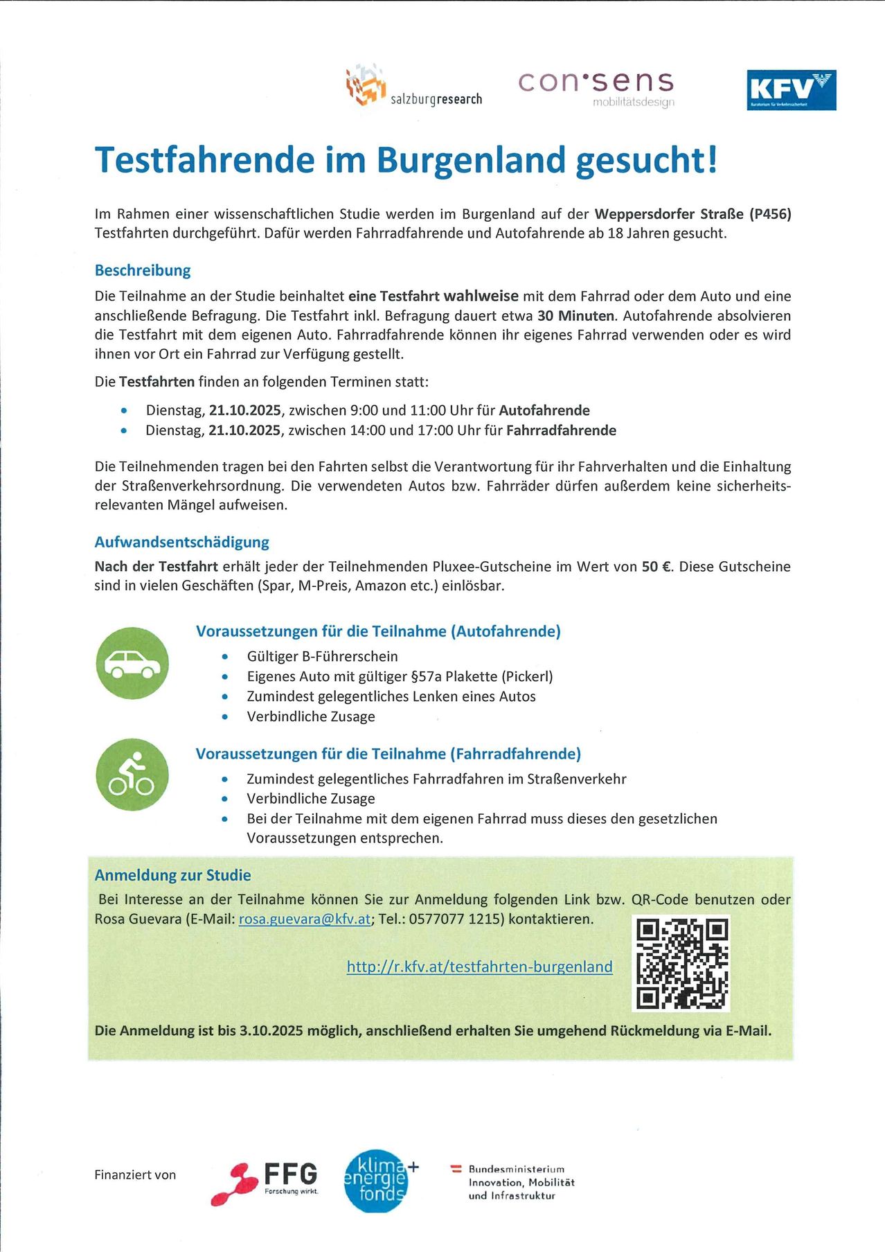 Eine wissenschaftliche Studie in Burgenland auf der Weppersdorfer Straße (P456) testet Fahrer und Radfahrer. Teilnehmer ab 18 Jahren können teilnehmen. Die Studie beinhaltet eine 30-minütige Testfahrt, entweder mit dem Auto oder Fahrrad, gefolgt von einem Fragebogen. Testzeiten sind für Autofahrer und Radfahrer festgelegt. Die Teilnehmer müssen sicherstellen, dass ihre Fahrzeuge den Anforderungen der Studie entsprechen.