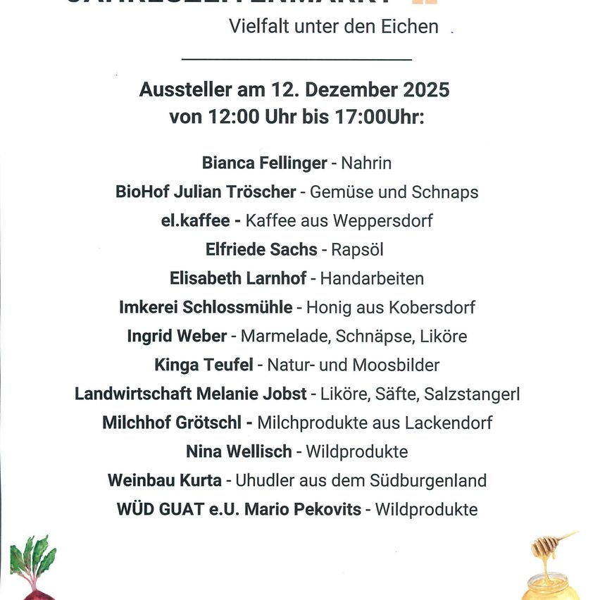 Veranstaltung mit verschiedenen Ausstellern unter Eichen am 12. Dezember 2025 von 12:00 bis 17:00 Uhr. Aussteller sind Bianca Fellinger mit Lebensmitteln, Julian Troscher mit Gemüse und Schnaps und weitere Anbieter von Honig, Marmeladen, Likören und mehr.