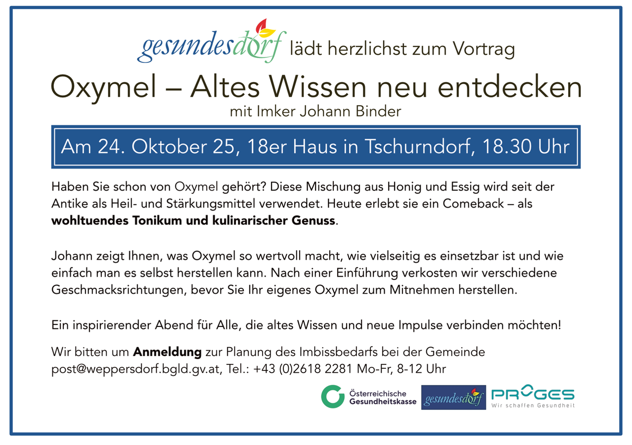 Vortrag über Oxymel, eine Mischung aus Honig und Essig, von Johann Binder am 24. Oktober um 18:30. Erfahren Sie mehr über seine Geschichte, gesundheitlichen Vorteile und wie man es herstellt. Anmeldung erforderlich.