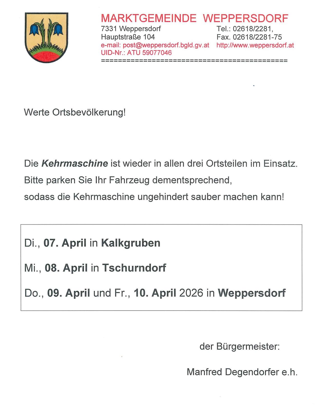 Plakat für die lokale Gemeindereinigung. Die Reinigungsmaschine ist wieder in allen drei Bereichen im Einsatz. Bitte parken Sie Ihr Fahrzeug entsprechend. Die Reinigungsmaschine muss ungehindert reinigen können. Termine und Orte angegeben. Unterschrift des Bürgermeisters.