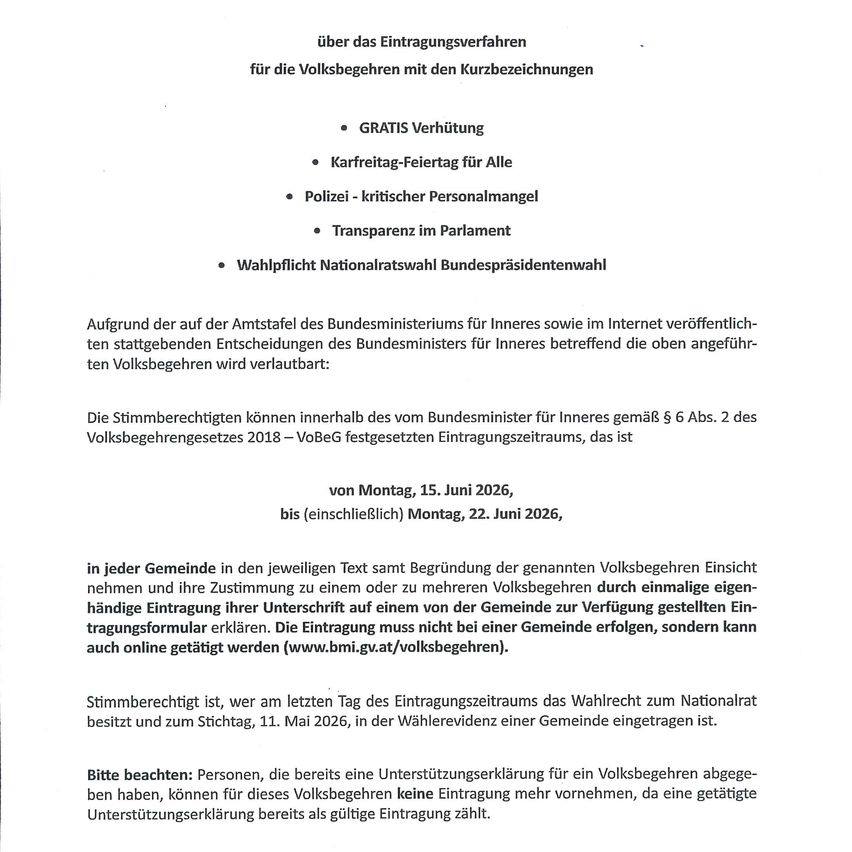 Das Bild ist ein Dokument, das Registrierungszeiträume für Volksbegehren für Volksbehregen-Teilnehmer mit Abkürzungen ankündigt. Es ist kostenlos, an Feiertagen, transparent im Parlament und beinhaltet die freiwillige Wahl des Bundespräsidenten. Die Ankündigung basiert auf dem Büro des Bundesministeriums des Innern und dem Internet.