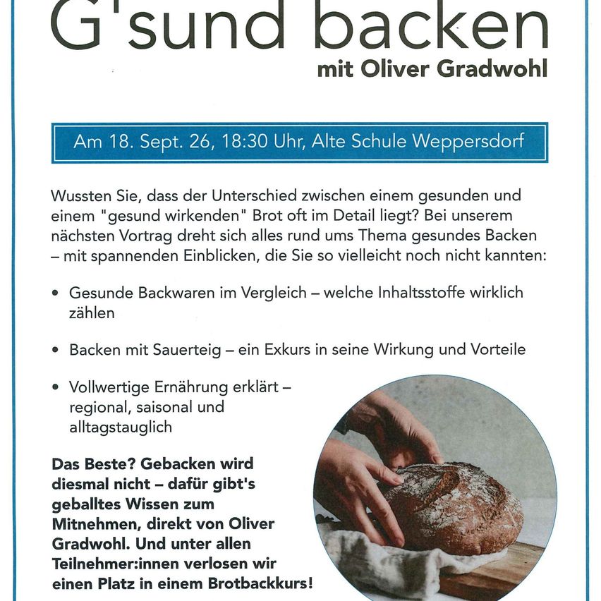 Ein Flyer für einen Brotbackkurs mit Oliver Gradwohl. Der Workshop behandelt gesundes Backen, Backen mit Sauerteig und nahrhafte Ernährung. Eine Person ist dabei zu sehen, wie sie ein Brot handhabt.