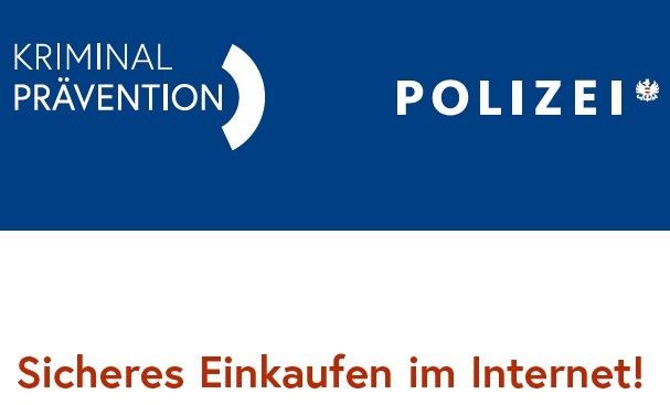 Blaues Banner mit weißem Text, der 'Kriminalprävention' in weißen Buchstaben über einem Logo steht. Darunter steht der Text 'Polizei' mit einem weißen Symbol. Darunter steht der Text 'Sicheres Einkaufen im Internet!' in Rot.