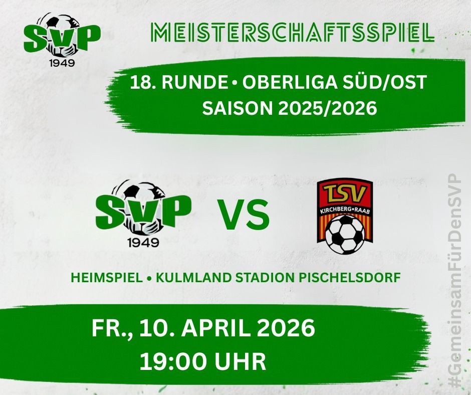 An advertisement for a soccer match between SVP 1949 and TSV Kirchberg-Raab in Oberliga Sud/Ost on April 10, 2026 at 19:00 at Kulmland Stadium Pischelsdorf.