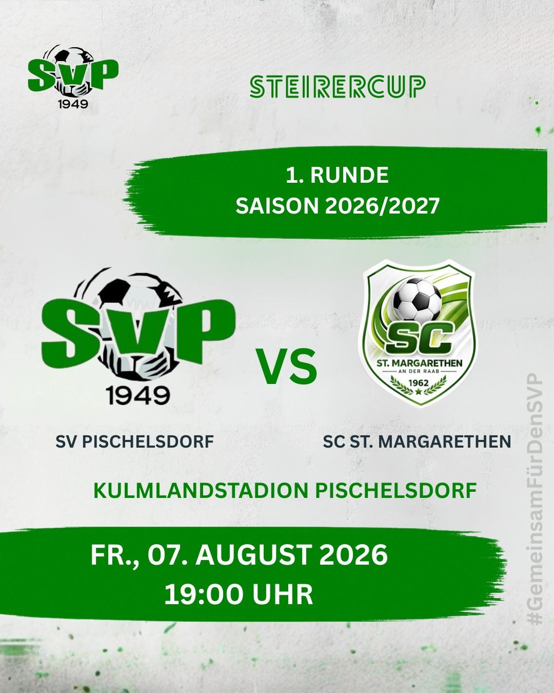 Plakat für das Fußballspiel der 1. Runde der Saison 2026/2027 zwischen SVP 1949 und SC St. Margarethen. Geplant für Freitag, 7. August 2026 um 19:00 im Kulmlandstadion Pischelsdorf.