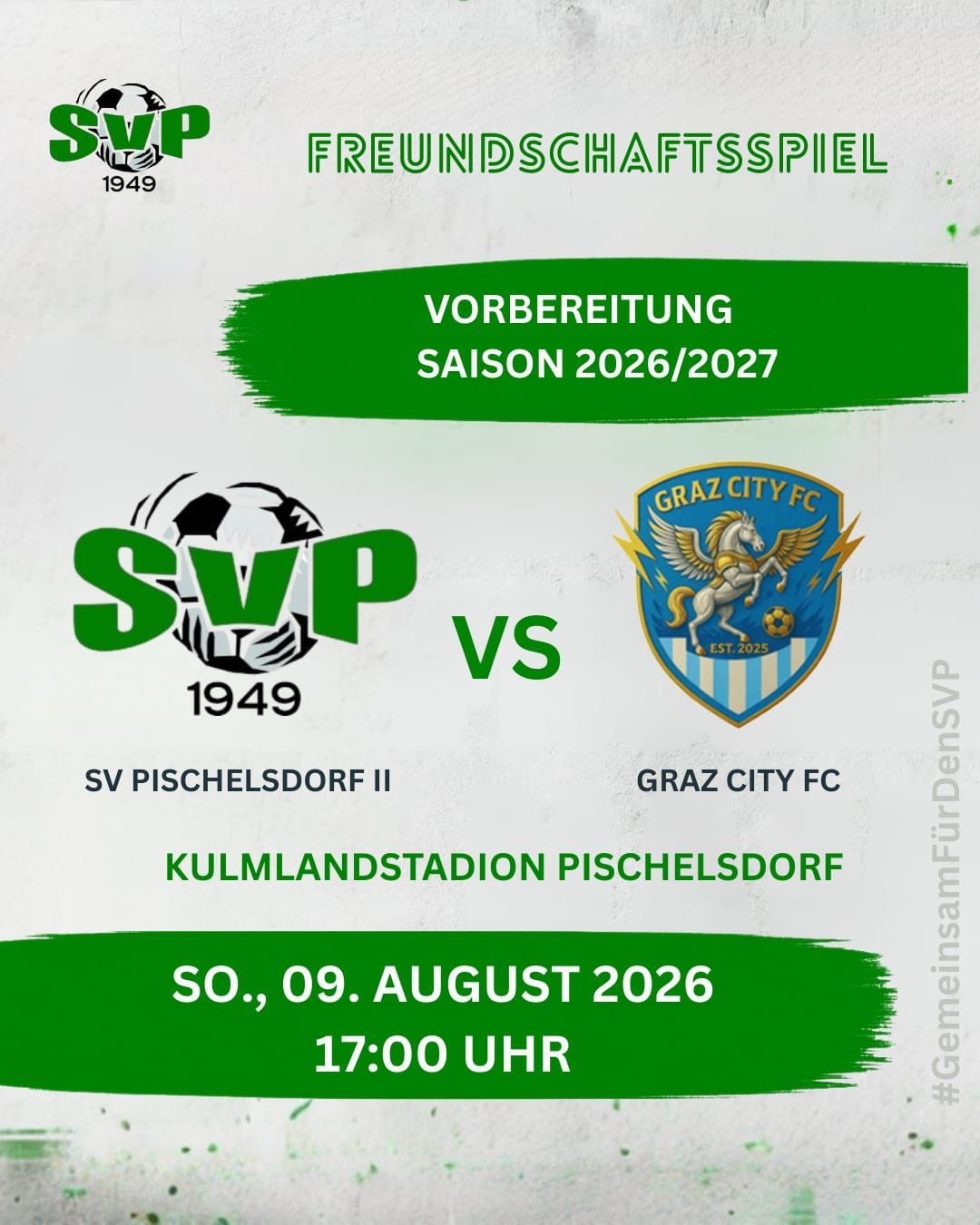 Ein Plakat für ein Fußballspiel zwischen SV Pischelsdorf II und Graz City FC am 9. August 2026 um 17:00. Das Plakat zeigt die Teamlogos und den Spielort.