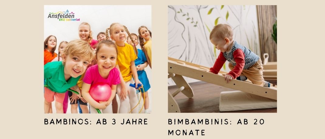 Zwei Bilder von Kindern, eines mit einer Gruppe lächelnder Kinder und das andere von einem Baby, das eine Holzrutsche erklimmt. Das erste Bild hat den Text 'BAMBINOS: AB 3 JAHRE' und das zweite 'BIMBAMBINI: AB 20 MONATE'.
