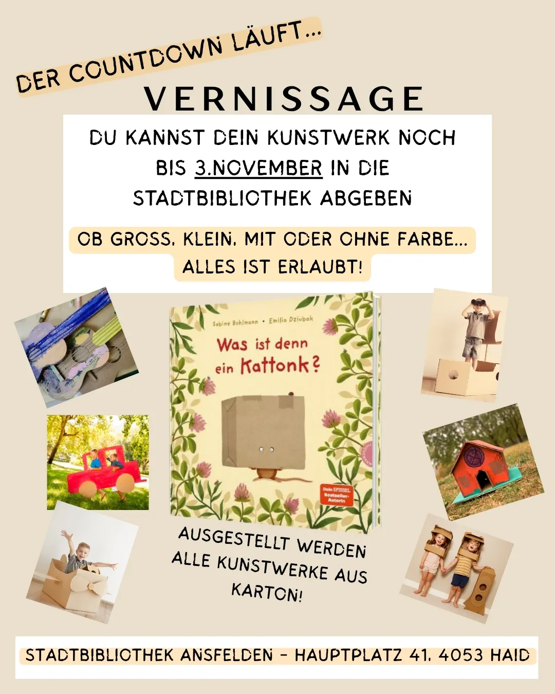 Ein Werbeplakat für eine Kinderkunstausstellung. Es zeigt ein Buchcover mit einer Comickatze, einem Pappkarton und einigen Kinderkunstwerken. Das Plakat enthält einen Countdown und Anweisungen zur Einreichung von Kunstwerken.