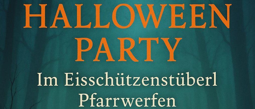 Ein Bild von zwei Kürbissen mit geschnitzten Gesichtern und einer brennenden Kerze. Der Text lautet 'PARTY', 'Im Eisschützenstüberl Pfarrwerfen', '31.10.2025' und 'ab 19:00 Uhr'.