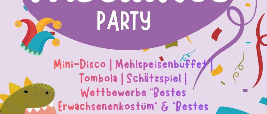 Ein Werbeplakat für die Faschings Party am 1. Februar. Es zeigt einen Dinosaurier, einen Hai und Konfetti. Aktivitäten umfassen eine Mini-Disco, ein Buffet, Tombola, eine Schatzsuche und Kostümwettbewerbe.