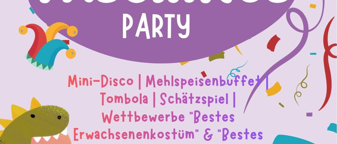 Ein Werbeplakat für die Faschings Party am 1. Februar. Es zeigt einen Dinosaurier, einen Hai und Konfetti. Aktivitäten umfassen eine Mini-Disco, ein Buffet, Tombola, eine Schatzsuche und Kostümwettbewerbe.