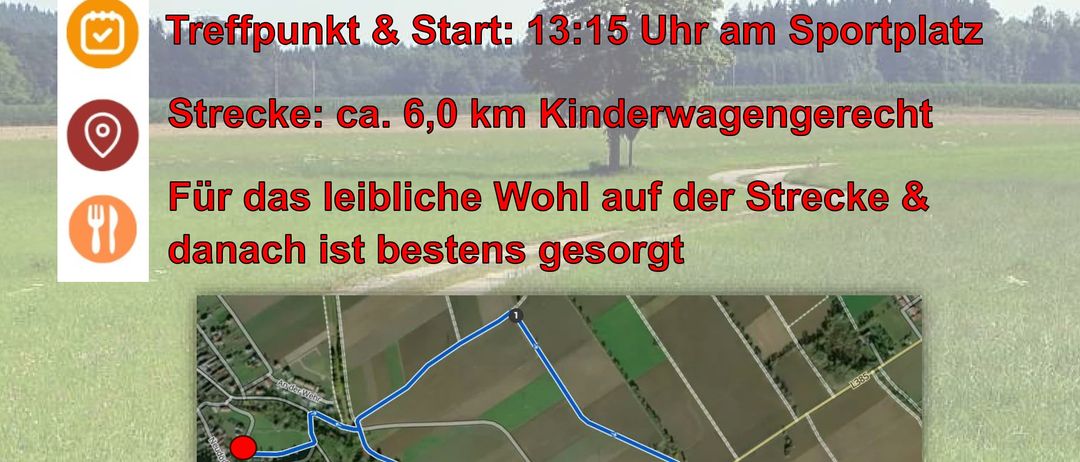 Einladung zum Wandertag am Sonntag, 26. Oktober 2025. Treffpunkt und Start: 13:15 Uhr am Sportplatz. Strecke: ca. 6,0 km kinderwagengerecht. Für das leibliche Wohl auf der Strecke & danach ist bestens gesorgt. Karte mit Start- und Endpunkt.