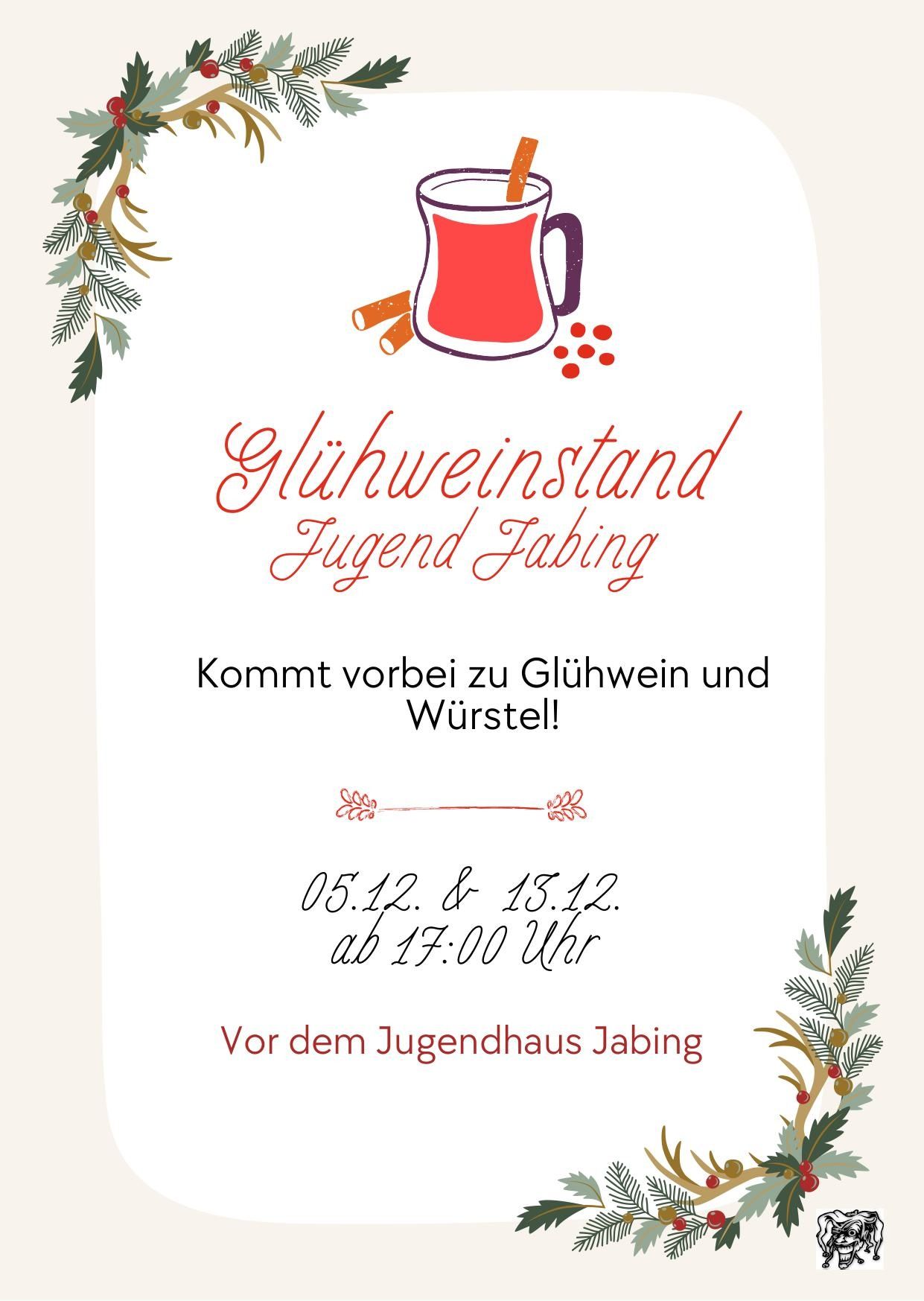 A festive invitation to Glühweinstand Jugend Jabing, offering mulled wine and sausages on December 5 and 13, starting at 5 PM.