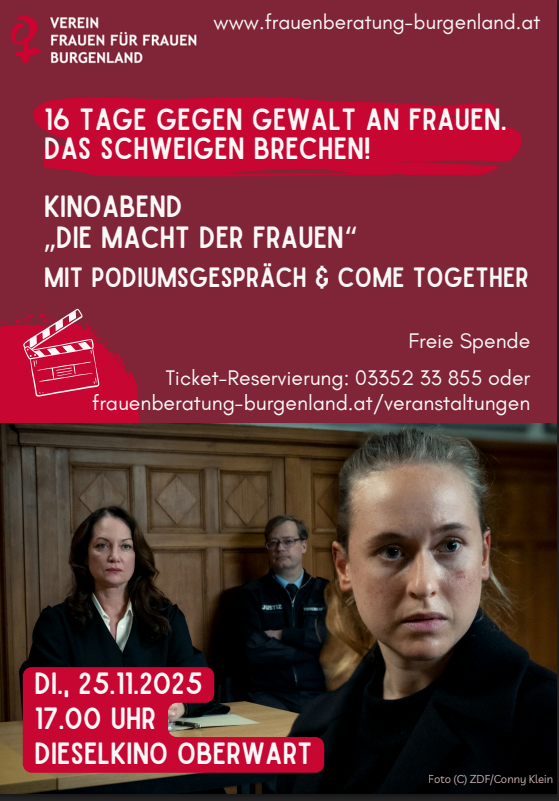 Ein Veranstaltungsplakat für 16 Tage gegen Gewalt an Frauen, das eine Frau im Gerichtssaal zeigt. Es enthält Details über eine Filmvorführung, ein Podiumsgespräch und eine gemeinsame Veranstaltung am 25. November 2025 um 17:00 Uhr im Dieselkino Oberwart.