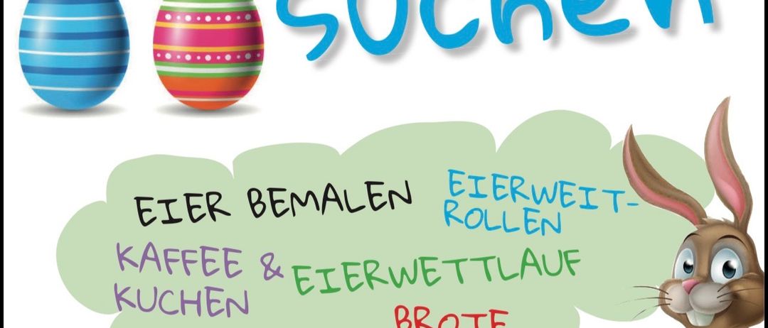 Ein Plakat für eine Ostereiersuche. Bunte Eier sind verstreut, mit einem Hasen rechts. Aktivitäten umfassen Eier bemalen, Kaffee, Kochen und ein Eierlauf. Datum ist Samstag, 4. April um 14 Uhr.