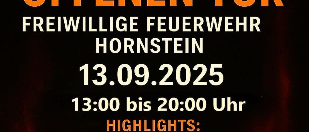 Ein Plakat für den Tag der offenen Tür der Freiwilligen Feuerwehr Hornstein. Datum: 13.09.2025, Zeit: 13:00 bis 20:00 Uhr. Highlights sind Fahrzeugschau, Vorführungen, Präsentation der Ehrentafel und WLF-K.