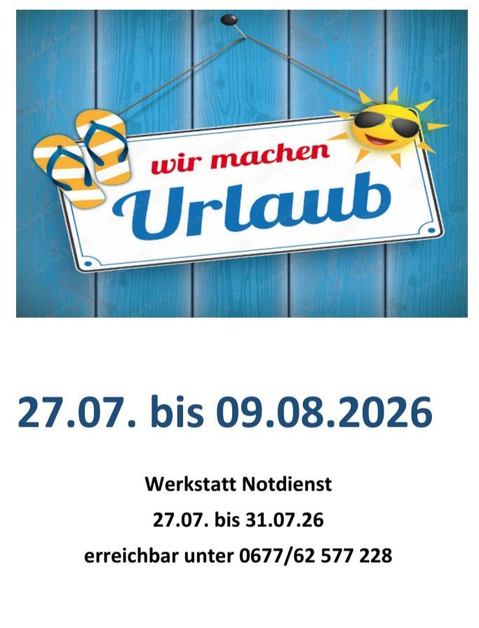 An announcement for vacation from July 27 to August 9, 2026. Emergency service available from July 27 to July 31, 2026. Reachable at 0677/62 577 228.