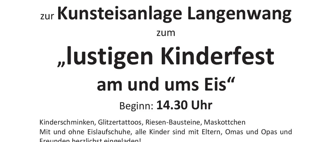 Einladung zum Kinderfest am 30. Dezember in der Kunsteisanlage Langenwang. Das Fest beinhaltet Gesichtsbemalung, Glitzertattoos, riesige Eisskulpturen, Maskenherstellung und ein Feuerwerk um 17 Uhr.