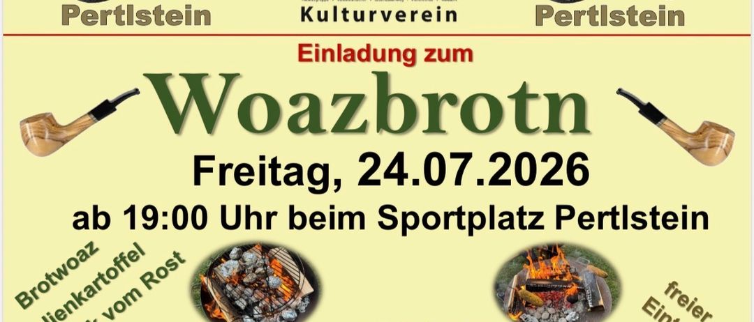 Plakat für das Woazbrotn-Event des Perlstein Kulturvereins am Freitag, 24. Juli 2026 um 9:00 Uhr auf dem Sportplatz. Es zeigt Grill- und Feuerbilder.
