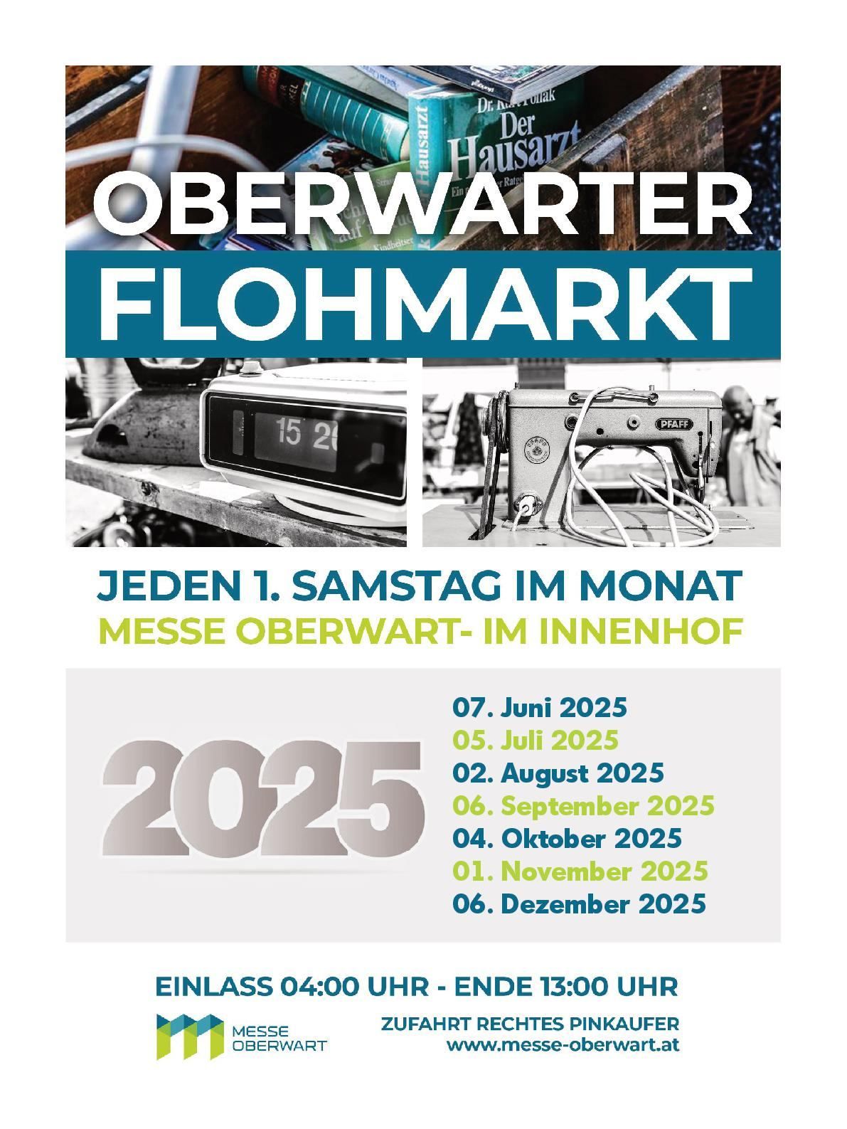 Plakat für den Oberwarter Flohmarkt, einen Flohmarkt in Oberwart, Österreich, der jeden ersten Samstag des Monats stattfindet. Gelistete Daten sind 5. Juli, 2. August, 6. September, 4. Oktober, 1. November und 6. Dezember 2025. Öffnungszeiten sind von 4:00 Uhr bis 13:00 Uhr.