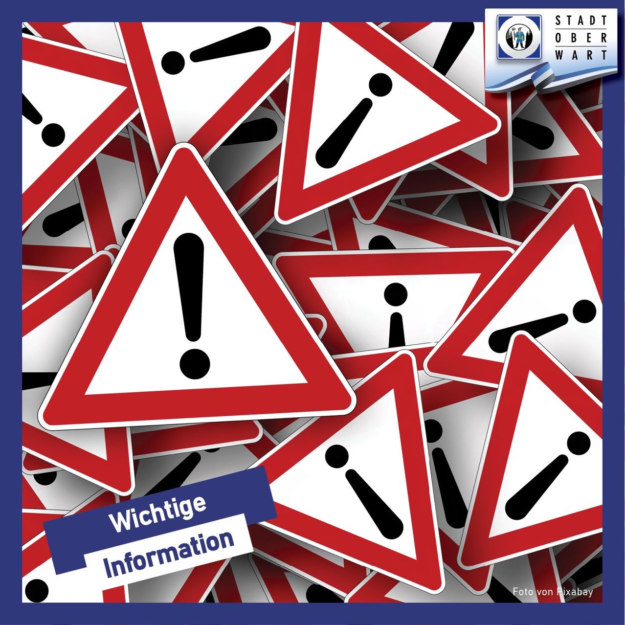 Eine Collage aus roten und weißen Warnschildern mit Ausrufezeichen, darunter ein blauer Aufkleber mit den Worten 'Wichtige Information'. Die Schilder sind auf einem blauen Hintergrund verstreut.