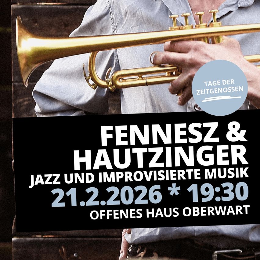 Ein Plakat zeigt zwei Musiker, die Trompeten spielen. Die Namen Fennesz und Hautzinger sind über dem Datum und der Uhrzeit für eine Aufführung angezeigt. Das Ereignis ist Jazz und improvisierte Musik.