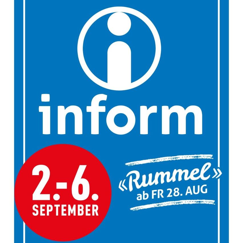 Ein blaues Schild mit weißem Text und einem roten Kreis. Der weiße Text lautet 'inform' mit einem 'i' Symbol darüber. Unter dem 'inform' Text befindet sich ein roter Kreis mit der Zahl '2:6' und dem Wort 'September'. Rechts neben dem 'inform' Text befindet sich ein weißer Text, der 'Rummel ab FR 28. AUG' lautet.