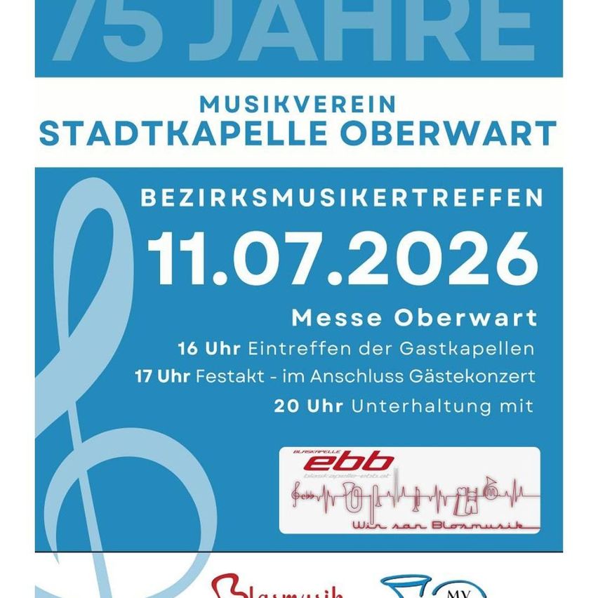 Poster for 75th anniversary celebration by the Musikverein Stadtkapelle Oberwart. Event date: July 11, 2026. Activities: Guest bands arrival at 4 PM, festival at 5 PM followed by guest band concert, entertainment at 8 PM.