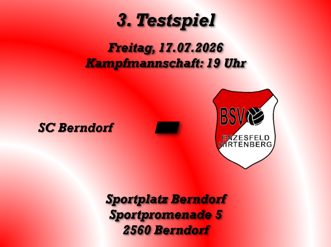 Ein rotes Plakat kündigt ein Testspiel zwischen SC Berndorf und BSV Enzesfeld Hirtenberg am 17.07.2026 um 19 Uhr auf dem Sportplatz Berndorf an.