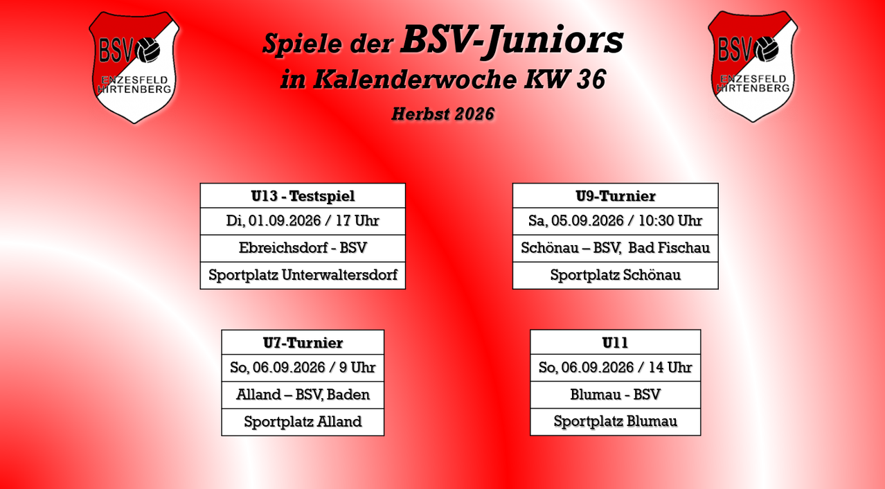 Spielplan der BSV-Junioren für Kalenderwoche KW 36, Herbst 2026. Beinhaltet U13-Testspiel, U9-Turnier, U7-Turnier und U11-Spiel.