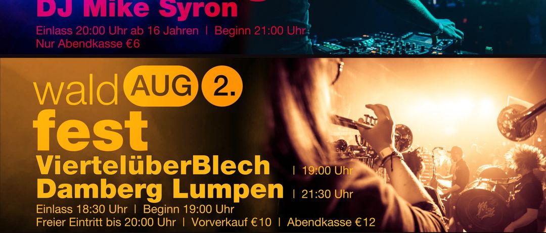 Ein Veranstaltungsposter für drei Events. Erstes Event ist Wood Clubbing von DJ Mike Syron am 1. August. Zweites Event ist Wald Fest am 2. August. Drittes Event ist Wald Fruhschoppn am 3. August.