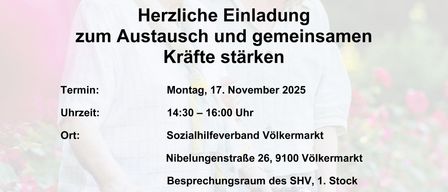 A flyer for Stammtisch for Pflegende Angehörige invites to a monthly meeting at Volkermarkt. It offers a free meeting point for those caring for relatives. Additional dates include December 15, January 19, and February 16, 2026.