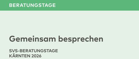 Das Bild zeigt ein Poster mit grünem Text auf hellgrünem Hintergrund. Der Text lautet 'Gemeinsam besprechen' und 'SVS-Beratungsstage Kärnten 2026'. Darunter befindet sich ein grüner Pfeil nach rechts.