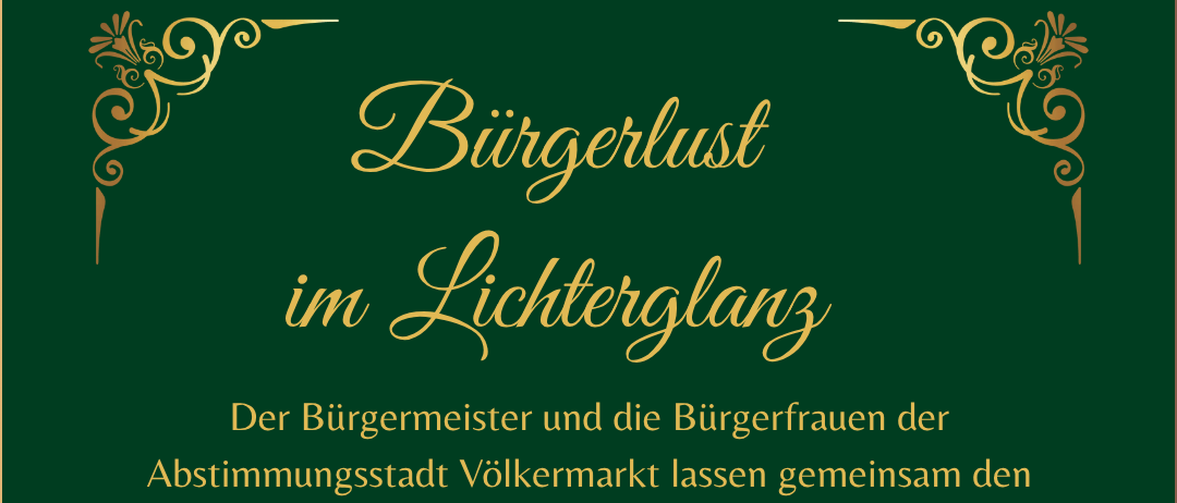 Poster zur Weihnachtsbeleuchtung im Burgerlustpark in Völkermarkt. Veranstaltung am 04.12.2025 um 18:00 Uhr. Musikalische Umrahmung durch MV Hamburg Nikolaus. Bild zeigt einen festlich beleuchteten Bogen.