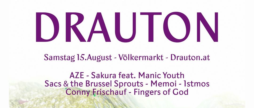 Ein Plakat für die Drauton-Veranstaltung am 15. August mit einer leuchtend grünen und blauen Landschaft, durch die ein Fluss fließt. Der Text enthält den Namen der Veranstaltung, das Datum und eine Liste der Künstler.