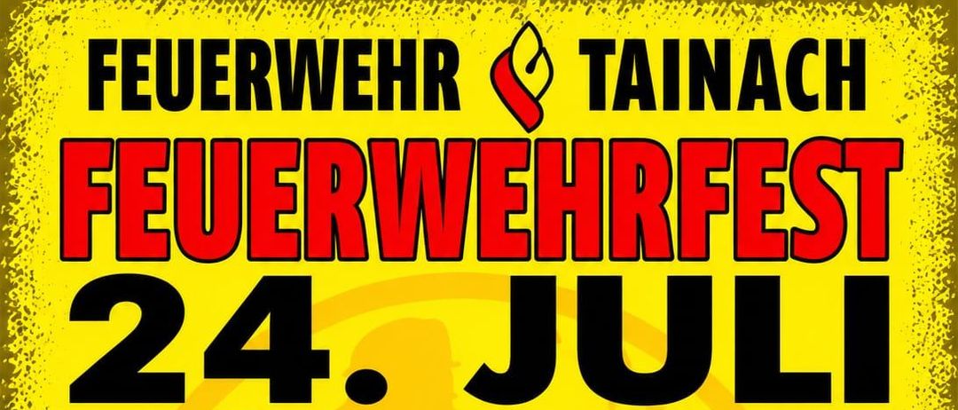 Ein gelbes Plakat bewirbt ein Feuerwehrfest am 24. Juli im Meilenstein LKW Disco #11. Es enthält Details zum Beginn der Veranstaltung, den Ticketpreisen und zusätzlichen Aktivitäten.