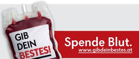 Ein Blutspendebeutel mit dem Text 'Gib dein Bestes!' und einem roten Kreuzlogo darüber. Die Website www.gibdeinbestes.at ist ebenfalls angezeigt.