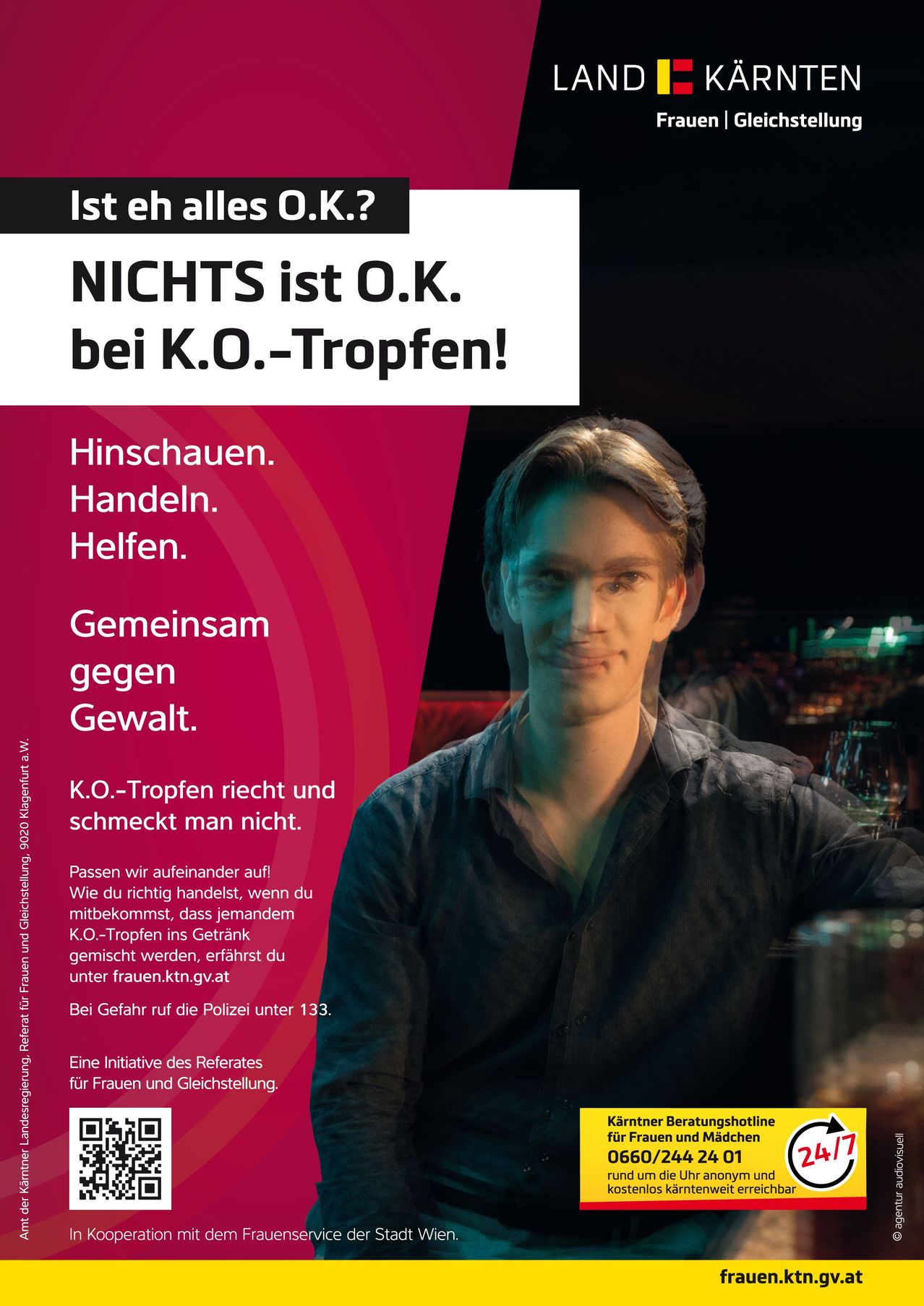 Ein Werbeplakat zeigt einen Mann, der direkt in die Kamera schaut. Der Text auf dem Plakat lautet: 'Ist alles in Ordnung? Bei K.O.-Tropfen ist nichts in Ordnung!' Das Plakat wirbt für Aufklärung über die Gefahren von K.O.-Tropfen.