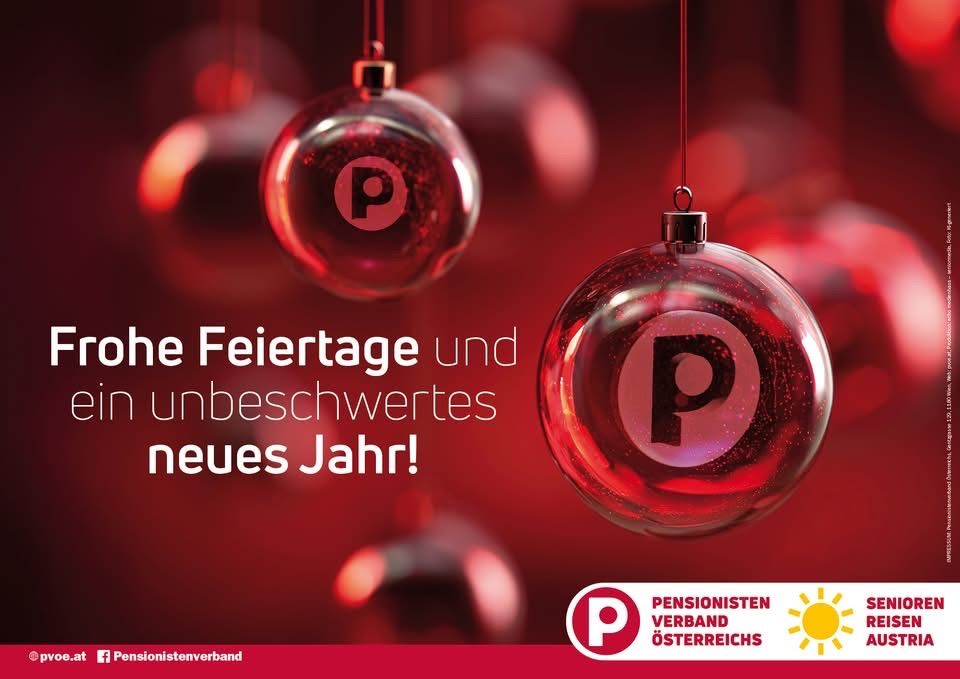 Ein roter Kugelschmuck mit einem P-Logo hängt vor einem roten Hintergrund. Andere Kugeln sind im Hintergrund. Der Text sagt 'che Feiertage und in unbeschwertes neues Jahr!'. Das Logo für Pensionistenverband Österreichs ist unten.