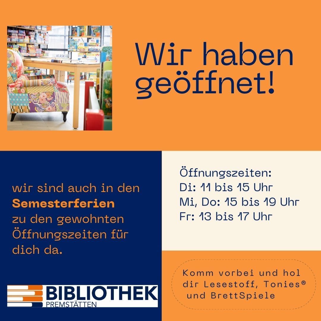 An advertisement for a library open during semester breaks. It shows opening hours, inviting visitors to borrow reading materials, Tonies, and board games.