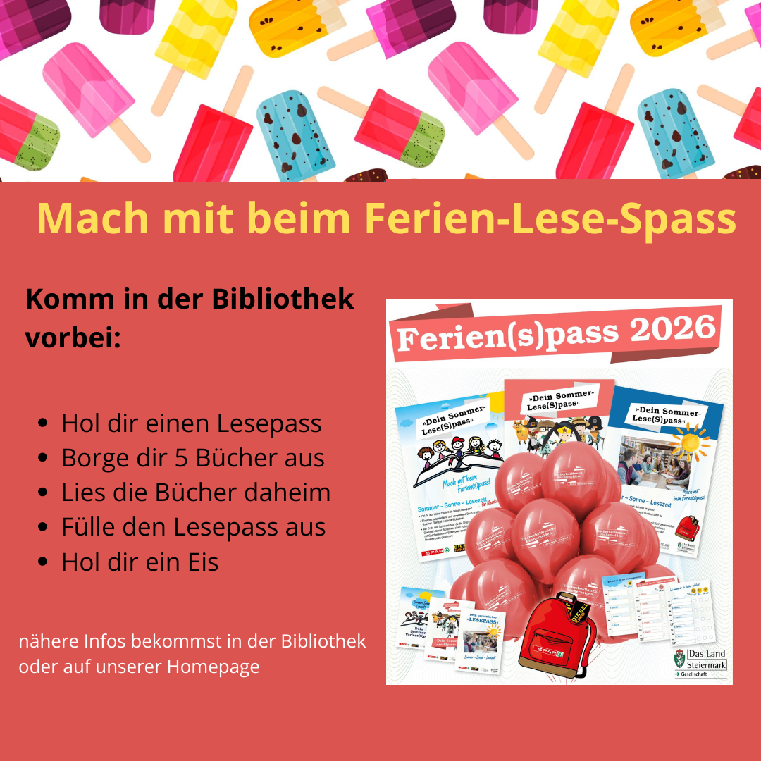 Ein Plakat für die Ferien-Lese-Spass-Veranstaltung mit bunten Eisstielen und einer Liste von Aktivitäten. Das Plakat enthält einen Flyer mit dem Titel 'Ferien(s)pass 2026'.