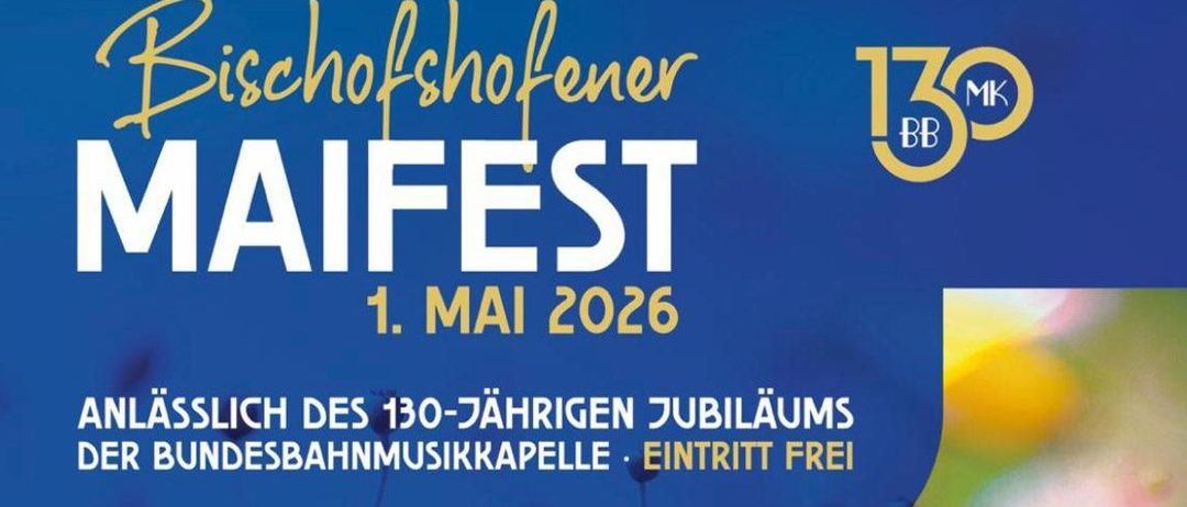 Ein Plakat für das Maifest-Event am 1. Mai 2026, zur Feier des 130-jährigen Jubiläums der Bundesbahnmusikkapelle. Eintritt frei. Zeitplan beinhaltet Veranstaltungen am Maria Emhart Platz, Heizhausgasse und Herzogsdorf mit Live-Musik.