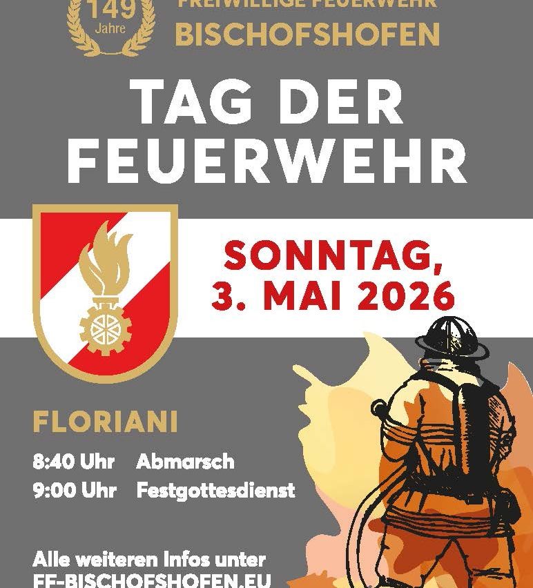 Flyer für den Tag der Feuerwehr Bischoffshofen am 3. Mai 2026 bei Floriani. Die Veranstaltung beginnt um 8:40 Uhr mit einem Umzug, gefolgt von einem Gottesdienst um 9:00 Uhr.