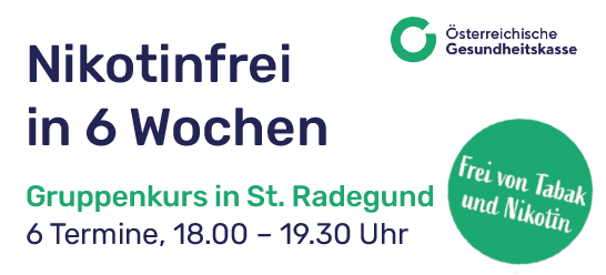 Ein Plakat für einen 6-wöchigen Nikotin-freien Gruppenkurs in St. Radegund, Österreich, von 18:00 bis 19:30 Uhr, organisiert von der Österreichischen Gesundheitskasse.