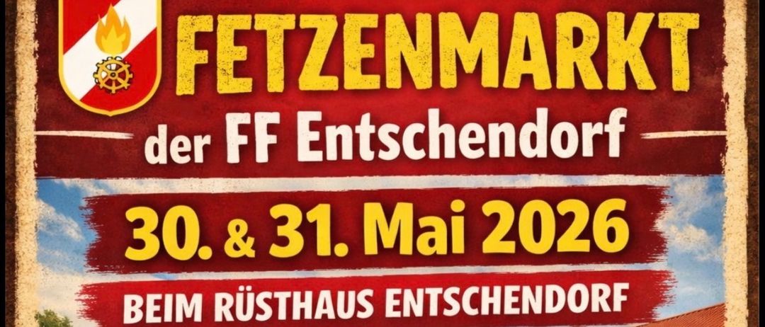 Ein Plakat für das FF Entschenkorf-Event am 30. und 31. Mai 2026. Es zeigt eine Marktszene mit Zelten, Leuten und einem Feuerwehrwagen. Das Event beginnt um 7:30 Uhr morgens.