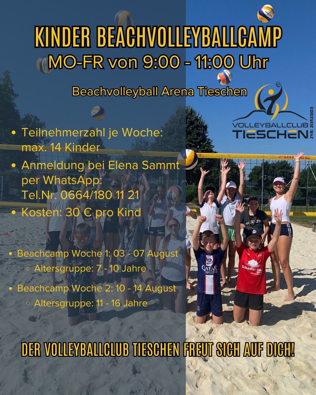 Beachvolleyball-Camp für Kinder in Tiss, Mo-Fr von 9:00-11:00 Uhr. Maximal 14 Kinder pro Woche. Anmeldung bei Elena Sammt per WhatsApp. Kosten: 30€ pro Kind. Woche 1: 03-07 August, Altersgruppe 7-10 Jahre. Woche 2: 10-14 August, Altersgruppe 11-16 Jahre.