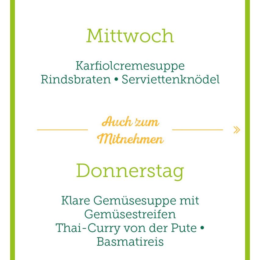 The menu for Wednesday features garlic cream soup with beef slices and serviette noodles. Also available for takeout. Thursday's menu includes clear vegetable soup with vegetable strips, Thai curry from the pumpkin, and basmati rice.