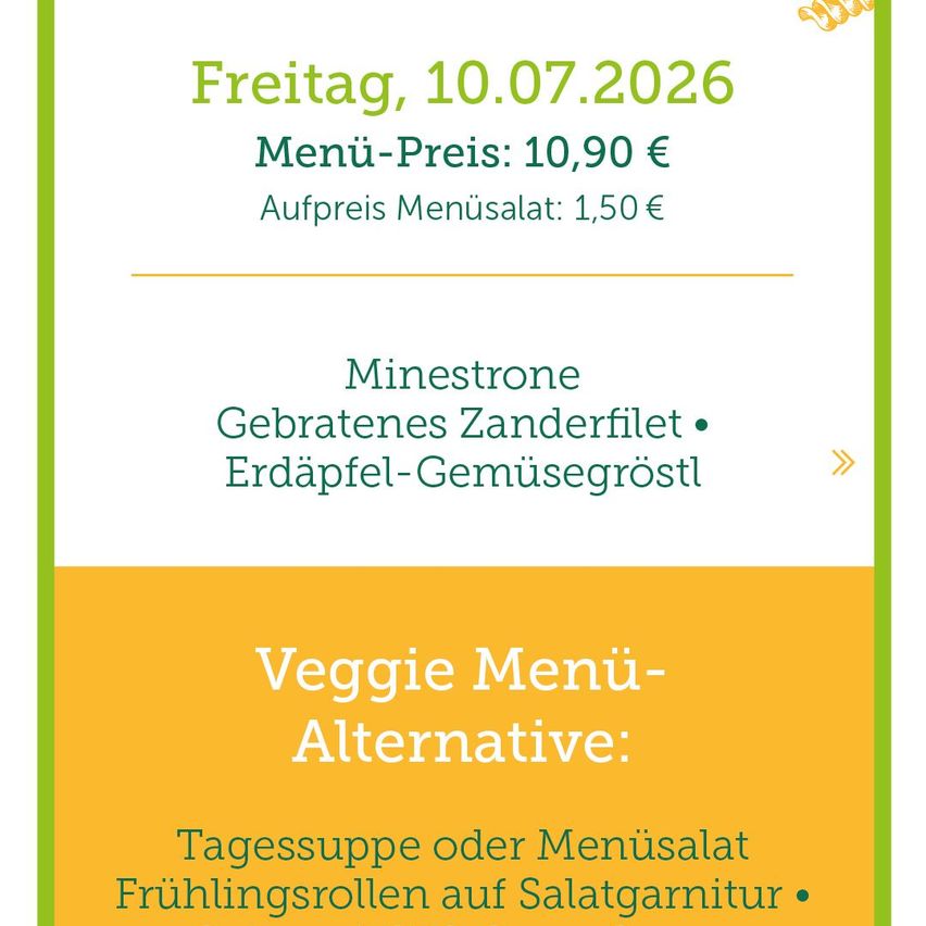 Plakat für ein Restaurantmenü vom 10.07.2026 mit Minestrone-Suppe, gebratenem Zanderfilet und Kartoffel-Gemüse-Püree. Ein zusätzlicher Salat kostet 1,50 Euro.